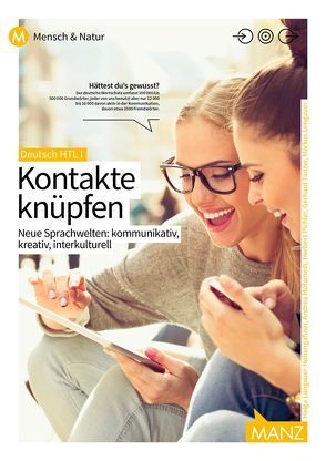 Sprachwelten. Deutsch / Neue Sprachwelten: Deutsch HTL I – Kontakte knüpfen von Längauer-Hohengaßner,  Helga, Lengauer,  Markus, Motamedi,  Andrea, Pichler,  Herbert, Tanzer,  Gerhard