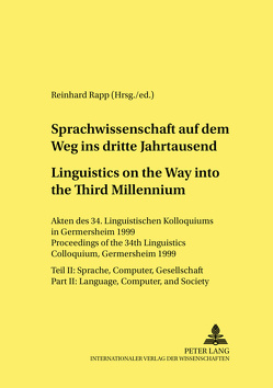 Sprachwissenschaft auf dem Weg in das dritte Jahrtausend / Linguistics on the Way into the Third Millennium von Rapp,  Reinhard