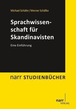 Sprachwissenschaft für Skandinavisten von Schaefer,  Michael, Schäfke,  Werner