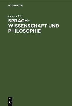 Sprachwissenschaft und Philosophie von Otto,  Ernst