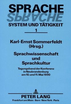 Sprachwissenschaft und Sprachkultur von Sommerfeldt,  Karl-Ernst