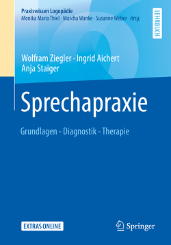 Sprechapraxie von Aichert,  Ingrid, Staiger,  Anja, Ziegler,  Wolfram