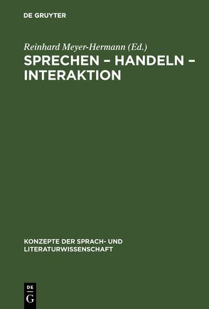 Sprechen – Handeln – Interaktion von Meyer-Hermann,  Reinhard