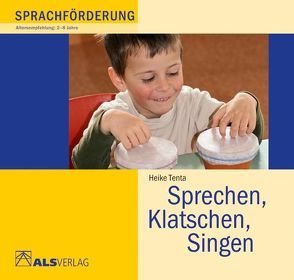 Sprechen, Klatschen, Singen von Tenta,  Heike