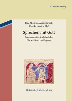 Sprechen mit Gott von Miedema,  Nine, Schrott,  Angela, Unzeitig,  Monika