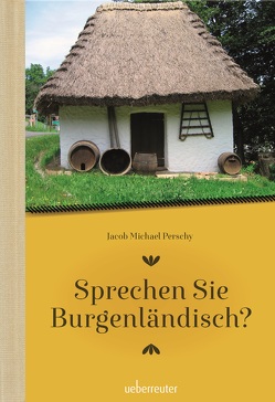 Sprechen Sie Burgenländisch von Perschy,  Jakob Michael