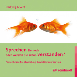 Sprechen Sie noch oder werden Sie schon verstanden? (Hörbuch) von Eckert,  Hartwig