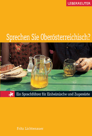 Sprechen Sie Oberösterreichisch? von Lichtenauer,  Fritz