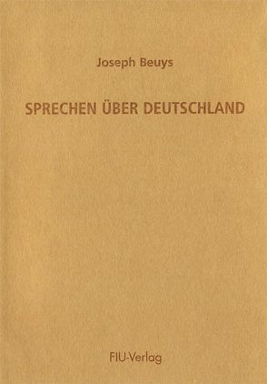 Sprechen über Deutschland von Beuys,  Joseph