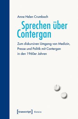 Sprechen über Contergan von Crumbach,  Anne Helen