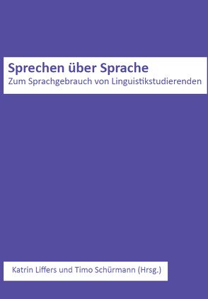 Sprechen über Sprache von Liffers,  Katrin, Schürmann,  Timo