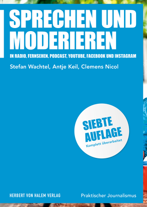 Sprechen und Moderieren von Keil,  Antje, Nicol,  Clemens, Wachtel,  Stefan