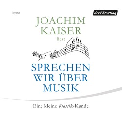 Sprechen wir über Musik von Kaiser,  Joachim