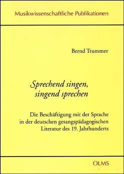 Sprechend singen, singend sprechen von Trummer,  Bernd