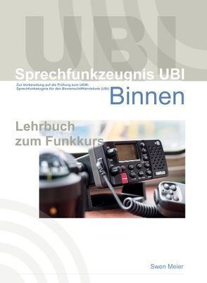 Sprechfunkzeugnis UBI Binnenfunk von Meier,  Swen