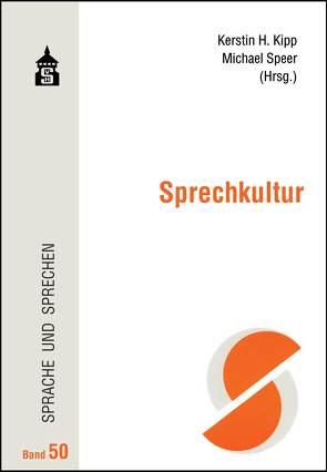 Sprechkultur von Kipp,  Kerstin H., Speer,  Michael