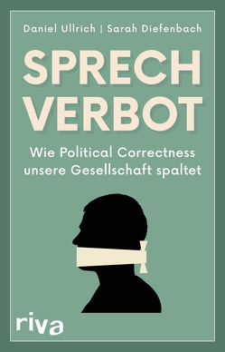 Sprechverbot von Diefenbach,  Sarah, Ullrich,  Daniel