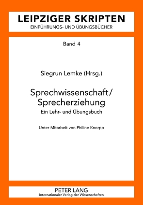 Sprechwissenschaft/Sprecherziehung von Lemke,  Siegrun