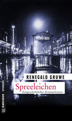 Spreeleichen von Gruwe,  Renegald