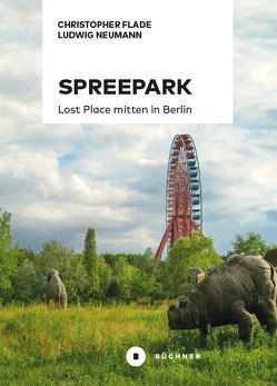 Spreepark von Flade,  Christopher, Neumann,  Ludwig