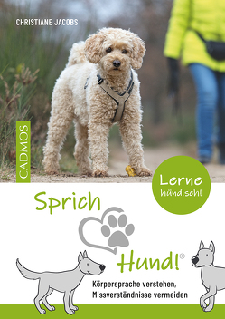 Sprich Hund! von Jacobs,  Christiane