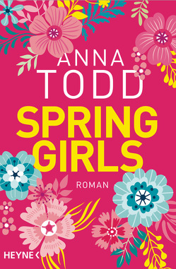 Spring Girls von Sommer,  Lucia, Todd,  Anna