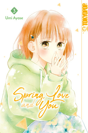 Spring, Love and You 03 von Ayase,  Umi
