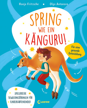 Spring wie ein Känguru! von Antonava,  Olga, Fritzsche,  Hanjo