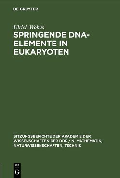 Springende DNA-Elemente in Eukaryoten von Wobus,  Ulrich