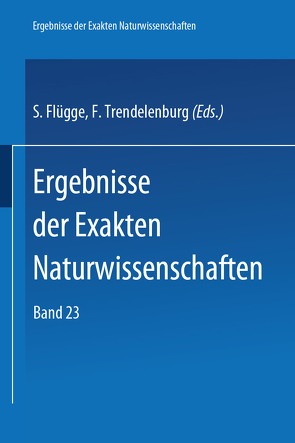Springer Tracts in Modern Physics 23 von Flügge,  S., Trendelenburg,  F.