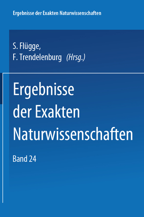 Springer Tracts in Modern Physics 24 von Flügge,  S., Trendelenburg,  F.
