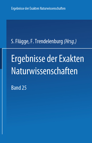 Springer Tracts in Modern Physics 25 von Flügge,  S., Trendelenburg,  F.