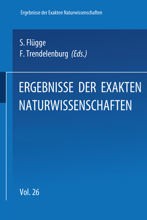 Springer Tracts in Modern Physics 26 von Flügge,  S., Trendelenburg,  F.