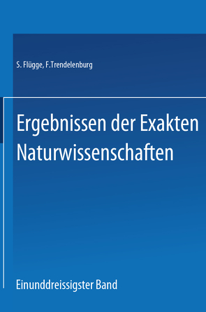 Springer Tracts in Modern Physics 31 von Flügge,  S., Trendelenburg,  F.