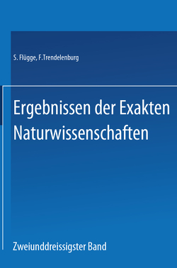Springer Tracts in Modern Physics 32 von Flügge,  S., Trendelenburg,  F.