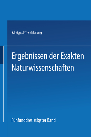 Springer Tracts in Modern Physics 35 von Flügge,  S., Trendelenburg,  F.