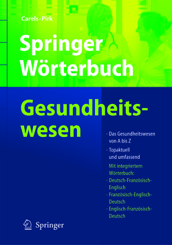 Springer Wörterbuch Gesundheitswesen von Carels,  Jan, Pirk,  Olaf