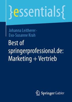 Best of springerprofessional.de: Marketing + Vertrieb von Krah,  Eva-Susanne, Leitherer,  Johanna