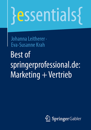 Best of springerprofessional.de: Marketing + Vertrieb von Krah,  Eva-Susanne, Leitherer,  Johanna