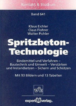 Spritzbeton-Technologie von Eichler,  Klaus, Flohrer,  Claus, Pichler,  Walter
