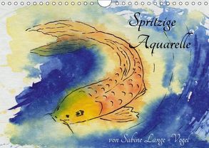 Spritzige Aquarelle von Sabine Lange-Vogel (Wandkalender 2018 DIN A4 quer) von Lange-Vogel,  Sabine