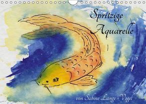 Spritzige Aquarelle von Sabine Lange-Vogel (Wandkalender 2019 DIN A4 quer) von Lange-Vogel,  Sabine