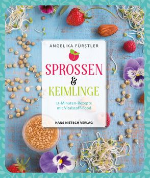 Sprossen & Keimlinge von Fürstler,  Angelika