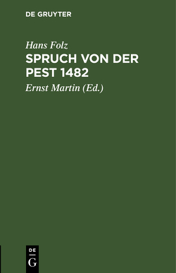Spruch von der Pest 1482 von Folz,  Hans, Martin,  Ernst