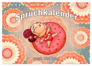 Spruchkalender – frech und bunt (Tischkalender 2024 DIN A5 quer), CALVENDO Monatskalender von Brunner-Klaus,  Liselotte