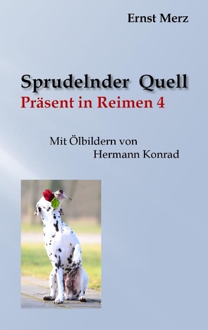 Sprudelnder Quell von Merz,  Ernst