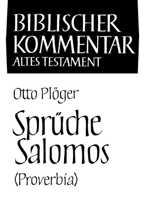 Sprüche Salomos (Proverbia) von Herrmann,  Siegfried, Meinhold,  Arndt, Plöger,  Otto, Schmidt,  Werner H., Thiel,  Winfried, Wolff,  Hans Walter