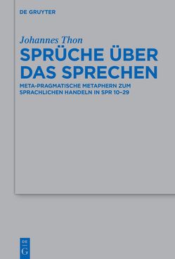 Sprüche über das Sprechen von Thon,  Johannes