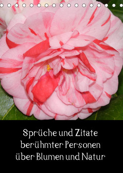Sprüche und Zitate berühmter Personen über Blumen und Natur (Tischkalender 2023 DIN A5 hoch) von Herkenrath,  Sven