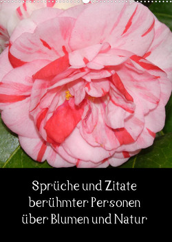 Sprüche und Zitate berühmter Personen über Blumen und Natur (Wandkalender 2023 DIN A2 hoch) von Herkenrath,  Sven